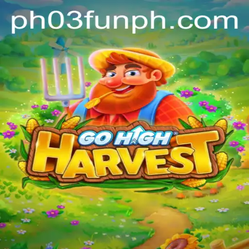 GoHighHarvest: A Journey Through Bountiful Adventures with PH03.FUN