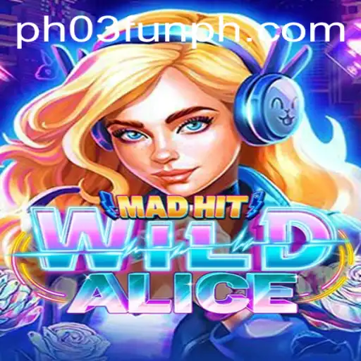 MadHitWildAlice: Unleashing a New Era of Gaming with PH03.FUN